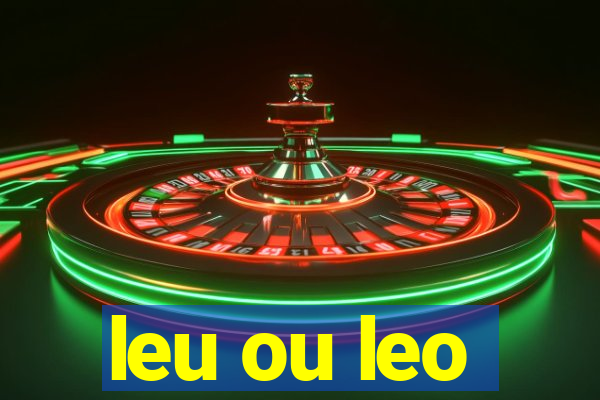 leu ou leo